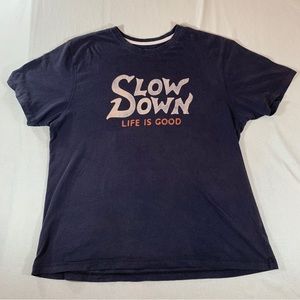 Life is good Slow Down classic fit t shirt large